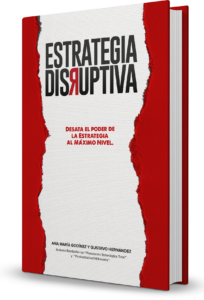LIBROS DE ESTRATEGIA: Estrategia Disruptiva